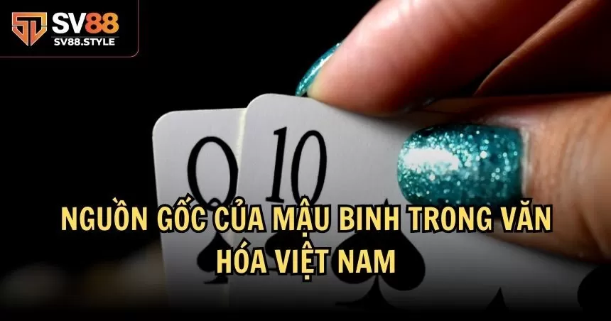 Văn hóa chơi game bài mậu binh lâu đời 