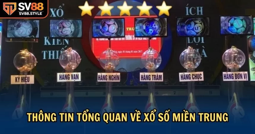 Tìm hiểu về xổ số miền Trung