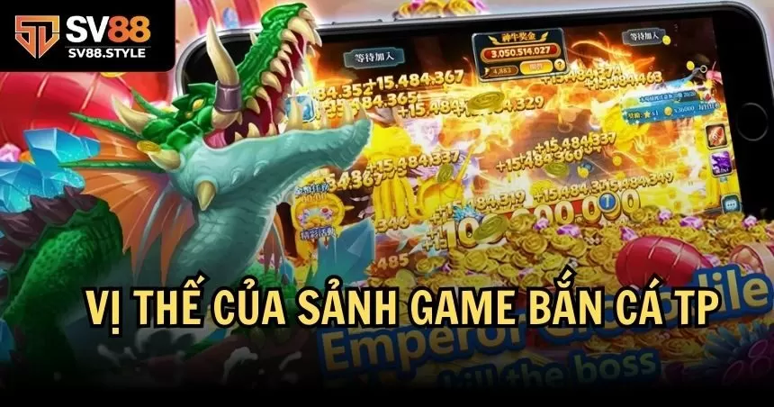 Sảnh game bắn cá TP uy tín trên thị trường